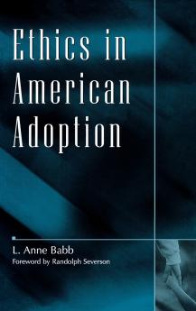 Ethics in American Adoption
