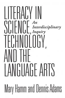 Literacy in Science Technology and the Language Arts