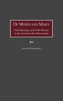 Of Moses and Marx