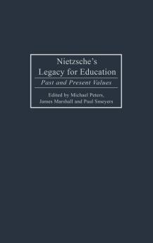 Nietzsche's Legacy for Education