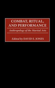Combat Ritual and Performance