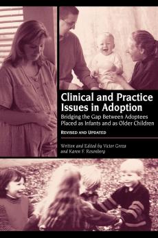 Clinical and Practice Issues in Adoption--Revised and Updated