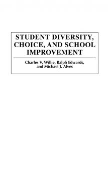 Student Diversity Choice and School Improvement