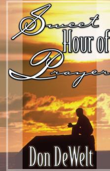 Sweet Hour of Prayer