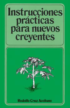 Instrucciones Practicas Para Nuevos Creyentes