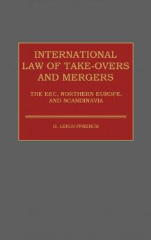 International Law of Take-Overs and Mergers