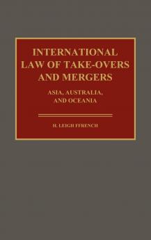 International Law of Take-Overs and Mergers