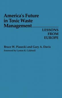 America's Future in Toxic Waste Management