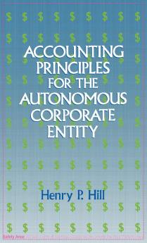 Accounting Principles for the Autonomous Corporate Entity