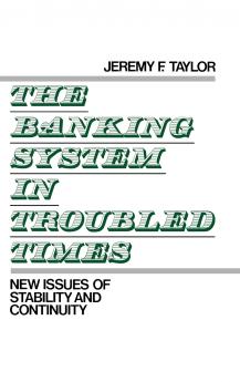 The Banking System in Troubled Times