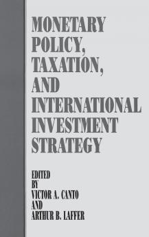 Monetary Policy Taxation and International Investment Strategy