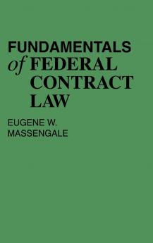 Fundamentals of Federal Contract Law