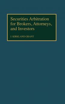 Securities Arbitration for Brokers Attorneys and Investors