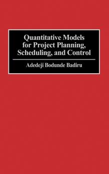 Quantitative Models for Project Planning Scheduling and Control