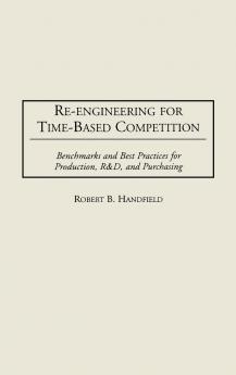Re-Engineering for Time-Based Competition