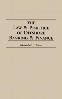 Law and Practice of Offshore Banking and Finance