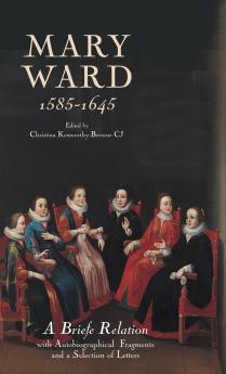 Mary Ward (1585-1645)