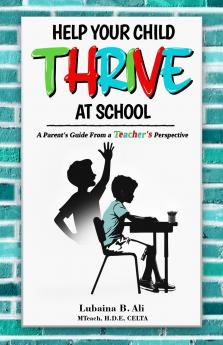 Help Your Child Thrive at School
