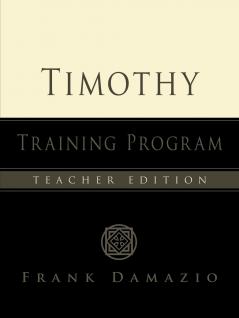 Timothy Training Program - Teacher Edition
