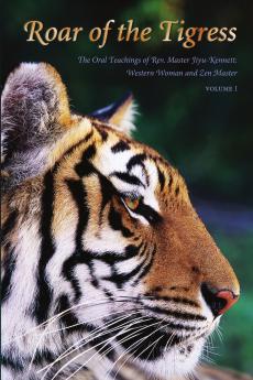 Roar of the Tigress Volume I