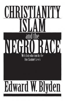 Christianity Islam and the Negro Race