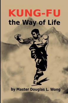 Kung Fu - the Way of Life