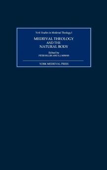 Medieval Theology and the Natural Body
