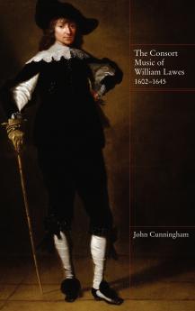 The Consort Music of William Lawes 1602-1645