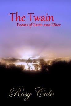 The Twain Poems of Earth and Ether