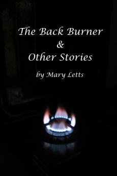 The Back Burner & Other Stories