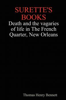 Surette's Books Death and the Vagaries of Life in the French Quarter New Orleans