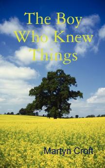 The Boy Who Knew Things