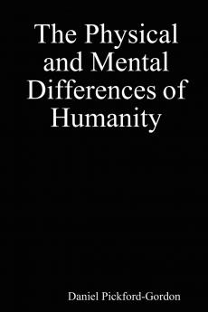 The Physical and Mental Differences of Humanity
