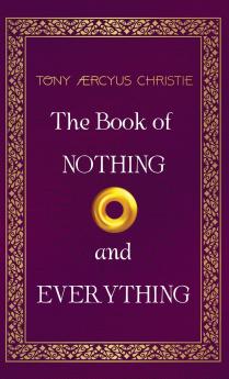 The Book of Nothing and Everything