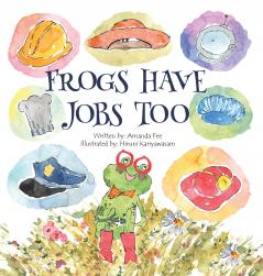 Frogs Have Jobs Too