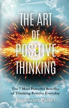 The Art of Positive Thinking