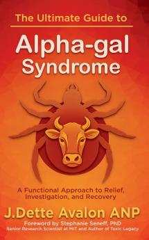 The Ultimate Guide to Alpha-gal Syndrome