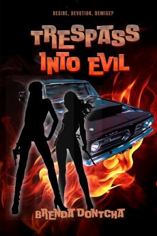 Tresspass Into Evil