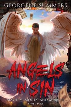 Angels In Sin Mayhem Money and Murder