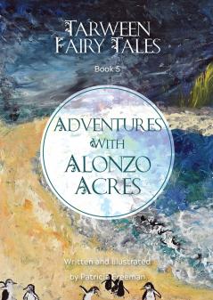 Adventures with Alonzo Acres