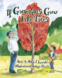 If Grandpas Grew Like Trees