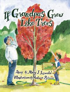 If Grandpas Grew Like Trees
