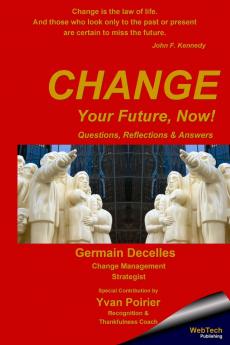 Change Your Future Now!