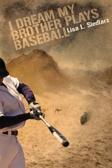 I Dream My Brother Plays Baseball