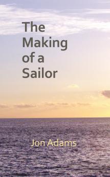 The Making of a Sailor