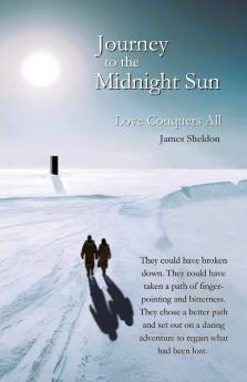 Journey to the Midnight Sun - Love Conquers All