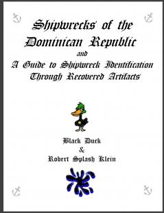 Shipwrecks of the Dominican Republic and A Guide to Shipwreck Identification Through Recovered Artifacts