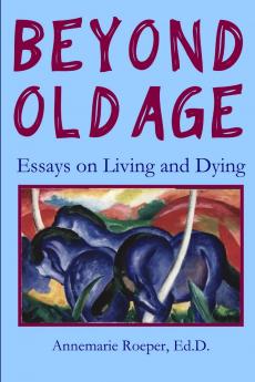BEYOND OLD AGE