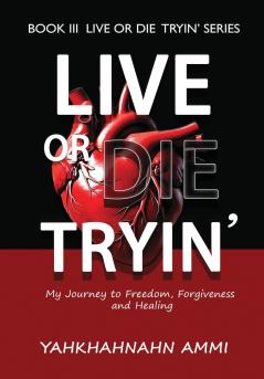 Live or Die Tryin'