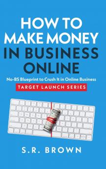 How To Make Money In Business Online